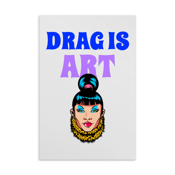  Drag Is Art Postcard by Queer In The World Originals sold by Queer In The World: The Shop - LGBT Merch Fashion