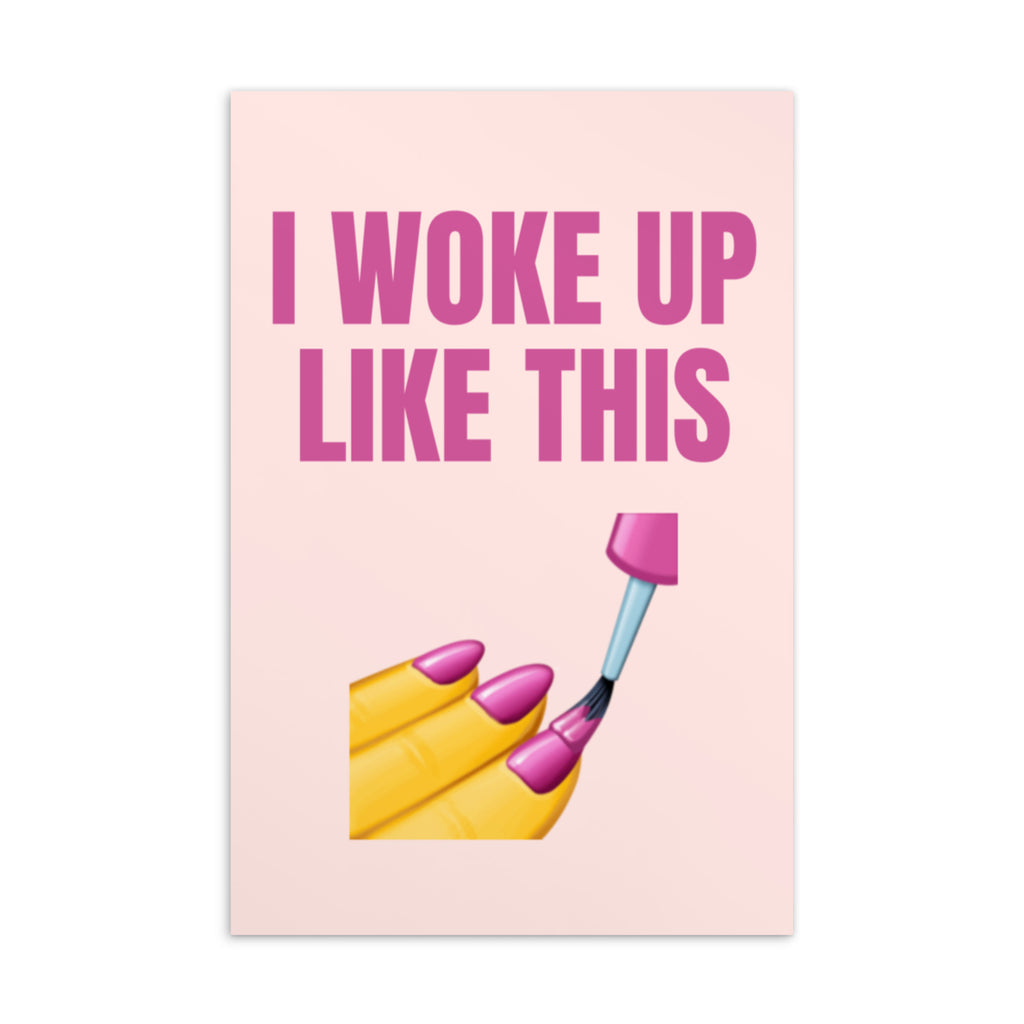  I Woke Up Like This Postcard by Queer In The World Originals sold by Queer In The World: The Shop - LGBT Merch Fashion