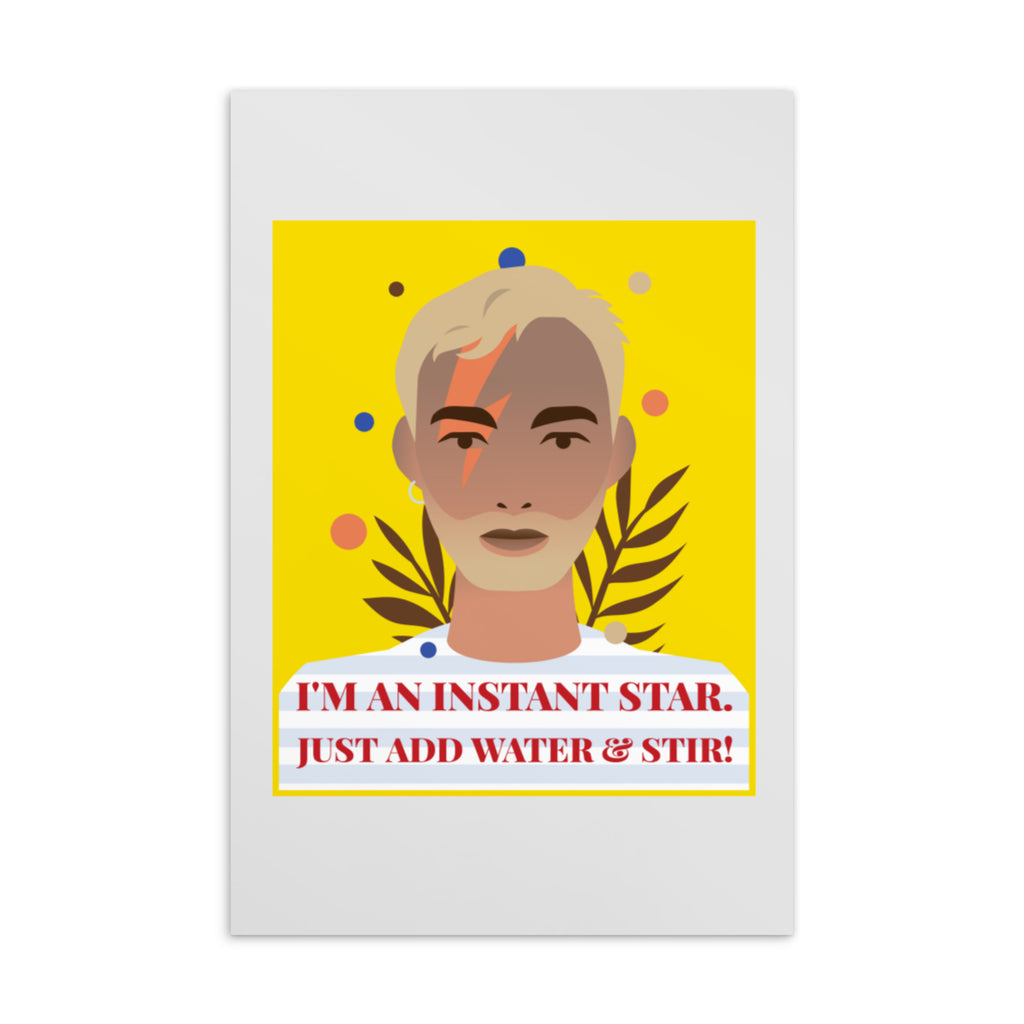  I'm An Instant Star Postcard by Queer In The World Originals sold by Queer In The World: The Shop - LGBT Merch Fashion