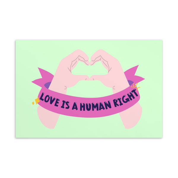  Love Is A Human Right Postcard by Queer In The World Originals sold by Queer In The World: The Shop - LGBT Merch Fashion