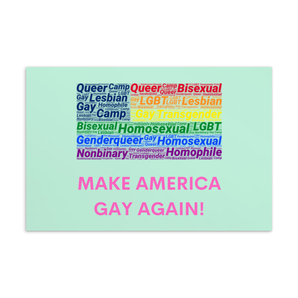  Make America Gay Again! Postcard by Queer In The World Originals sold by Queer In The World: The Shop - LGBT Merch Fashion