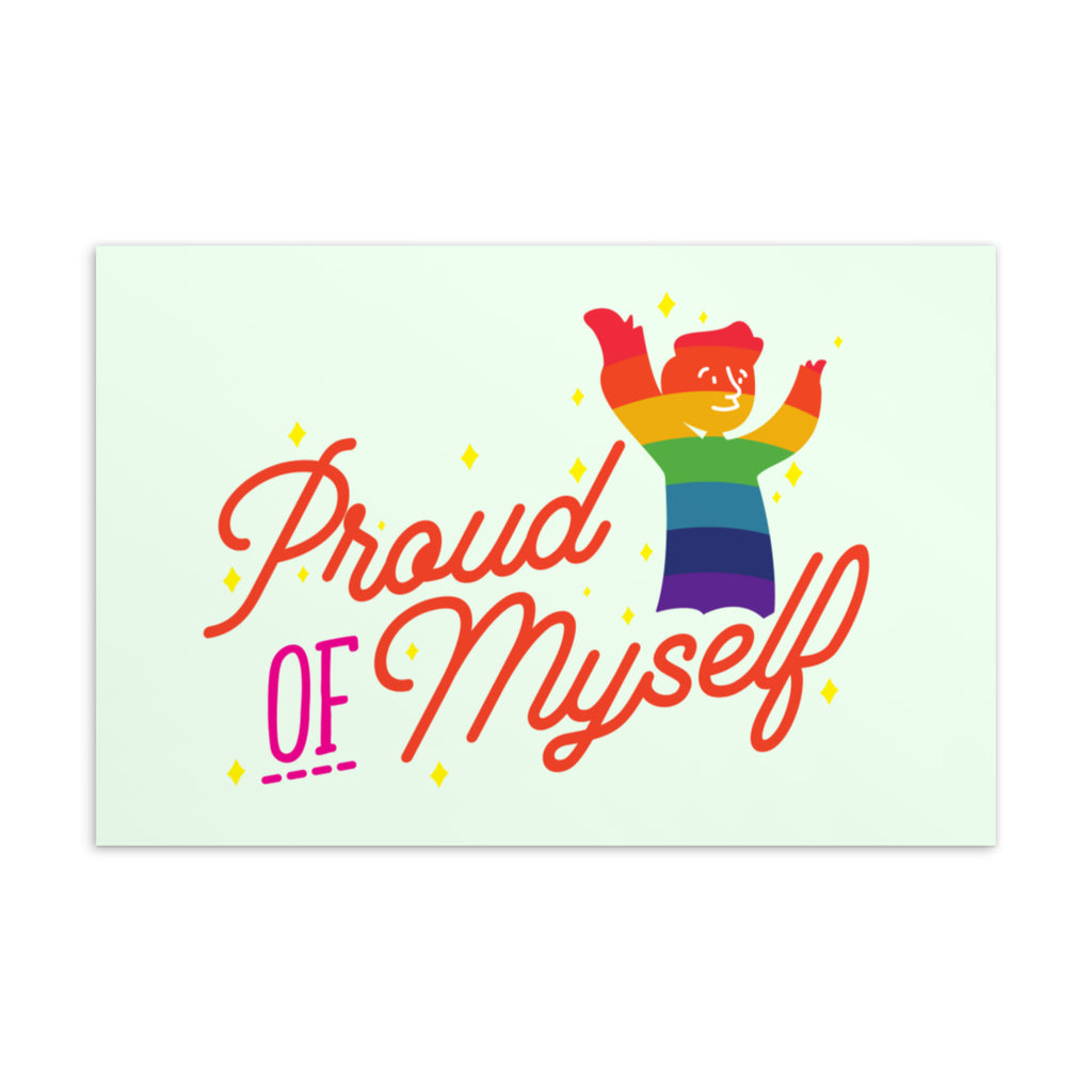  Proud Of Myself Postcard by Queer In The World Originals sold by Queer In The World: The Shop - LGBT Merch Fashion