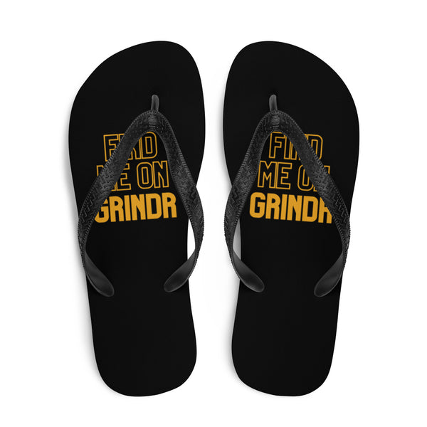  Find Me On Grindr Flip-Flops by Queer In The World Originals sold by Queer In The World: The Shop - LGBT Merch Fashion