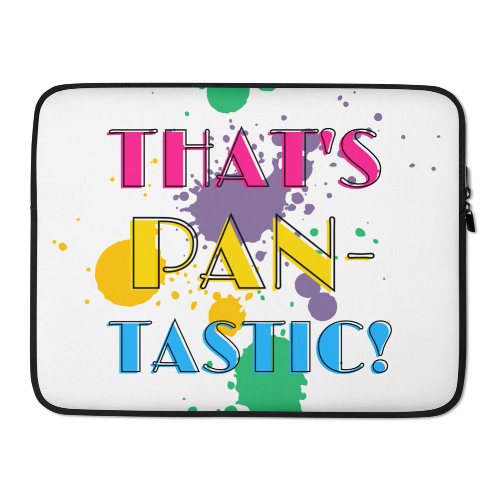 Front view of a laptop sleeve reading “THAT’S PAN-TASTIC!” over colorful paint splatters