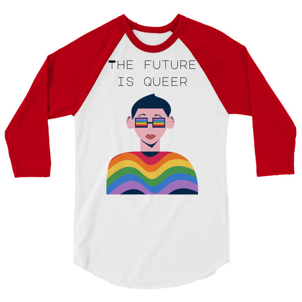 Front view of a white and red raglan shirt reading “THE FUTURE IS QUEER” with a rainbow portrait graphic