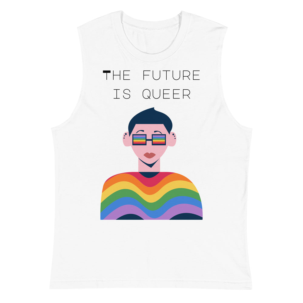 Front view of a white muscle tank reading “THE FUTURE IS QUEER,” with a rainbow-striped portrait