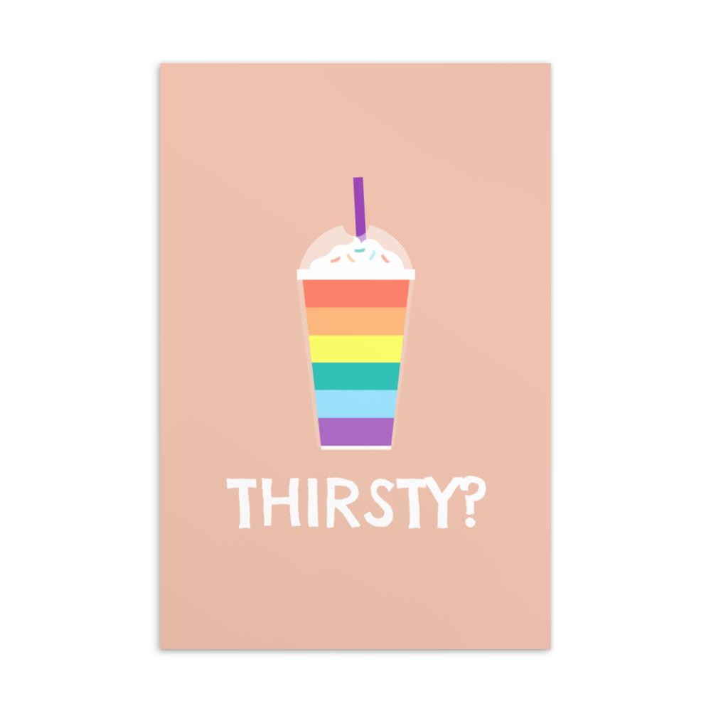 Peach postcard with a rainbow-striped whipped-cream drink and “THIRSTY?” in white lettering