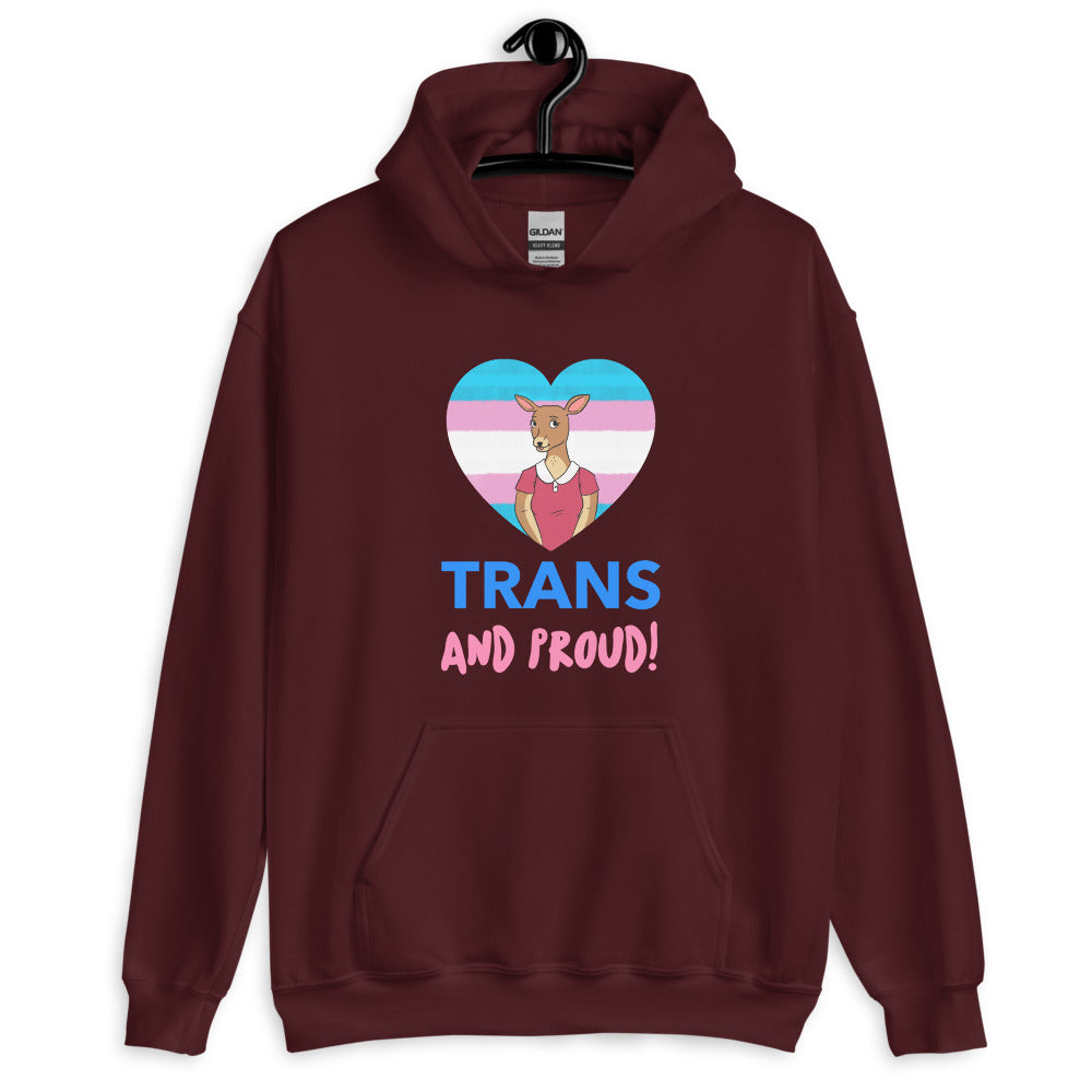 Front view of a maroon hoodie reading “TRANS AND PROUD!” with a heart graphic
