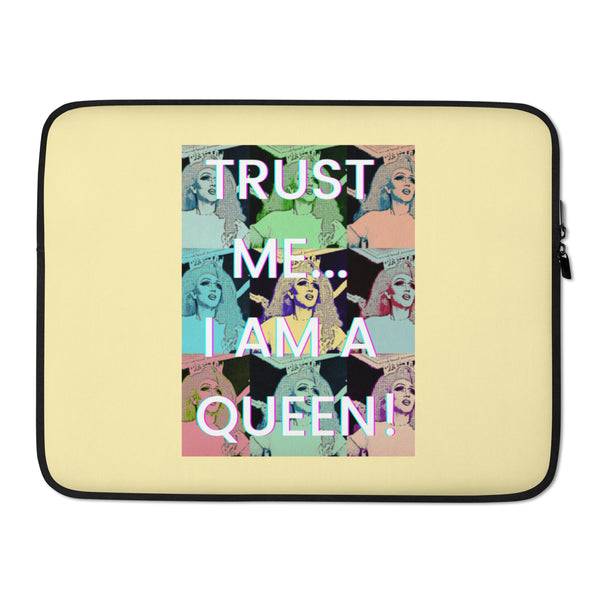 Front view of a pale yellow laptop sleeve reading “TRUST ME... I AM A QUEEN!”
