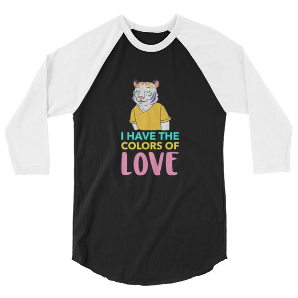 undefined I Have The Colors Of Love 3/4 Sleeve Raglan Shirt by Queer In The World Originals sold by Queer In The World: The Shop - LGBT Merch Fashion