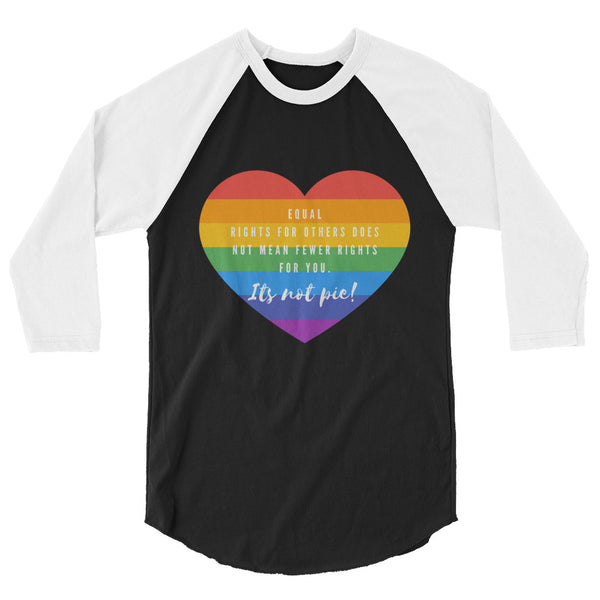 undefined It's Not Pie 3/4 Sleeve Raglan Shirt by Queer In The World Originals sold by Queer In The World: The Shop - LGBT Merch Fashion