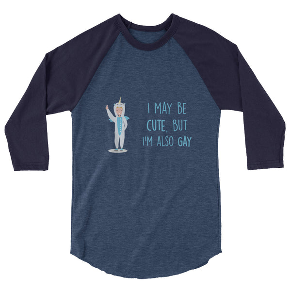 undefined Cute But Gay 3/4 Sleeve Raglan Shirt by Queer In The World Originals sold by Queer In The World: The Shop - LGBT Merch Fashion