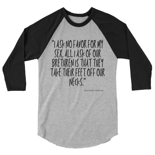 undefined I Ask No Favor For My Sex 3/4 Sleeve Raglan Shirt by Queer In The World Originals sold by Queer In The World: The Shop - LGBT Merch Fashion