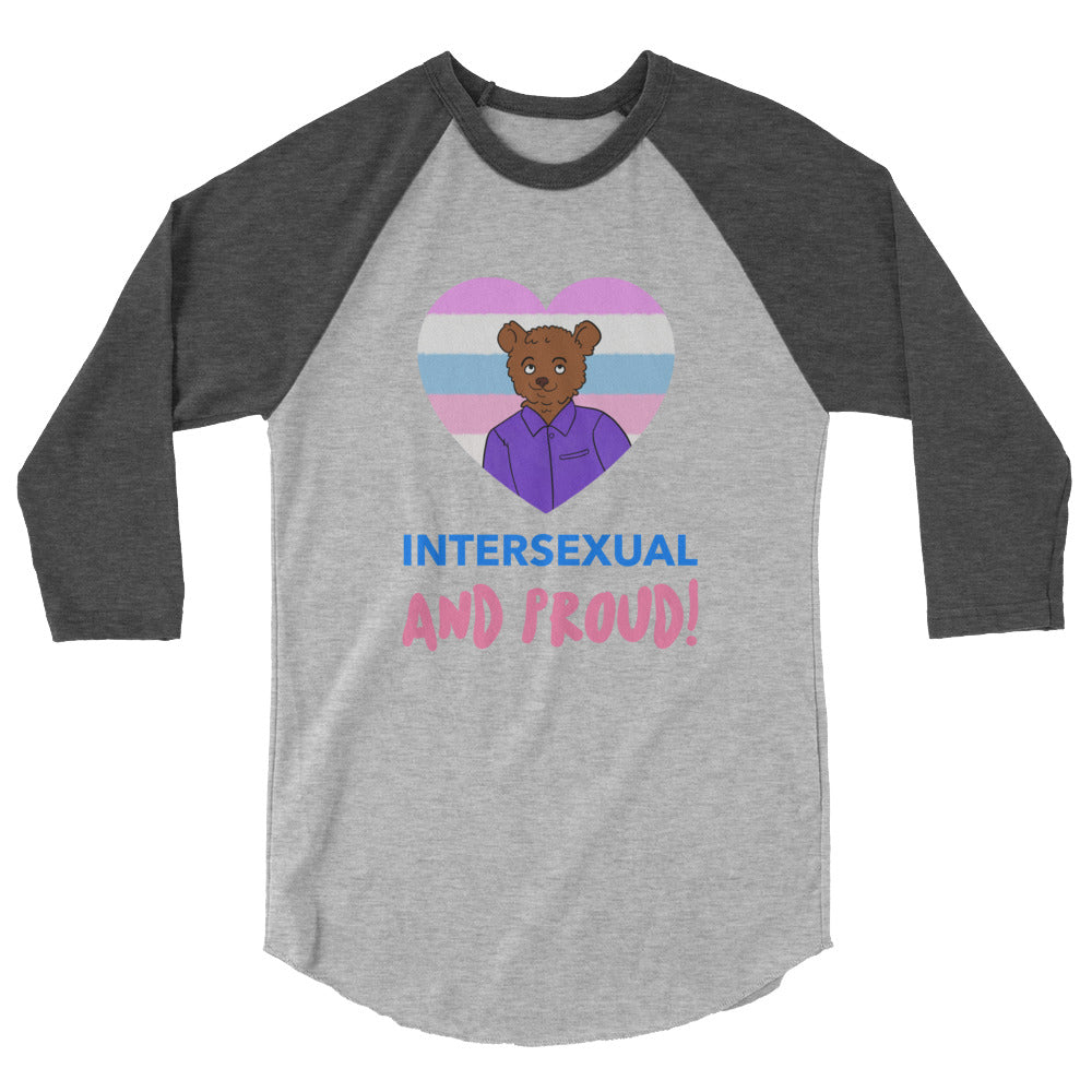 Gray raglan shirt with dark sleeves, bear heart graphic, and “INTERSEXUAL AND PROUD!” text