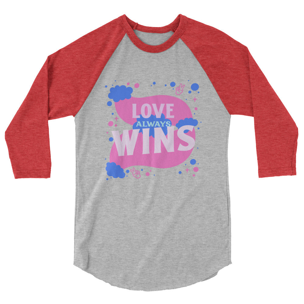 Front view of a gray and red raglan shirt reading “LOVE ALWAYS WINS”