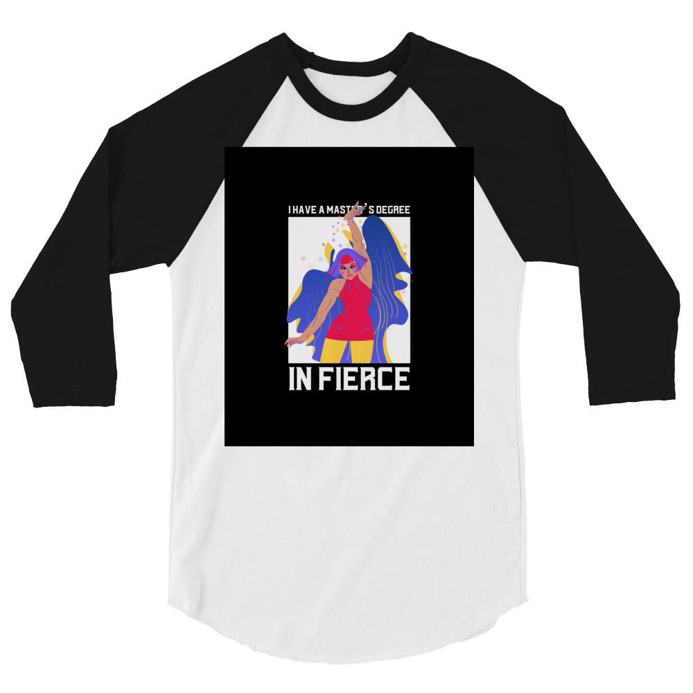 undefined Master's Degree In Fierce 3/4 Sleeve Raglan Shirt by Queer In The World Originals sold by Queer In The World: The Shop - LGBT Merch Fashion