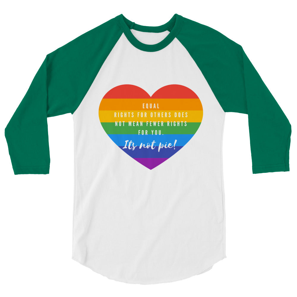Front view of a white raglan shirt with green sleeves and a rainbow heart reading “It's not pie!”