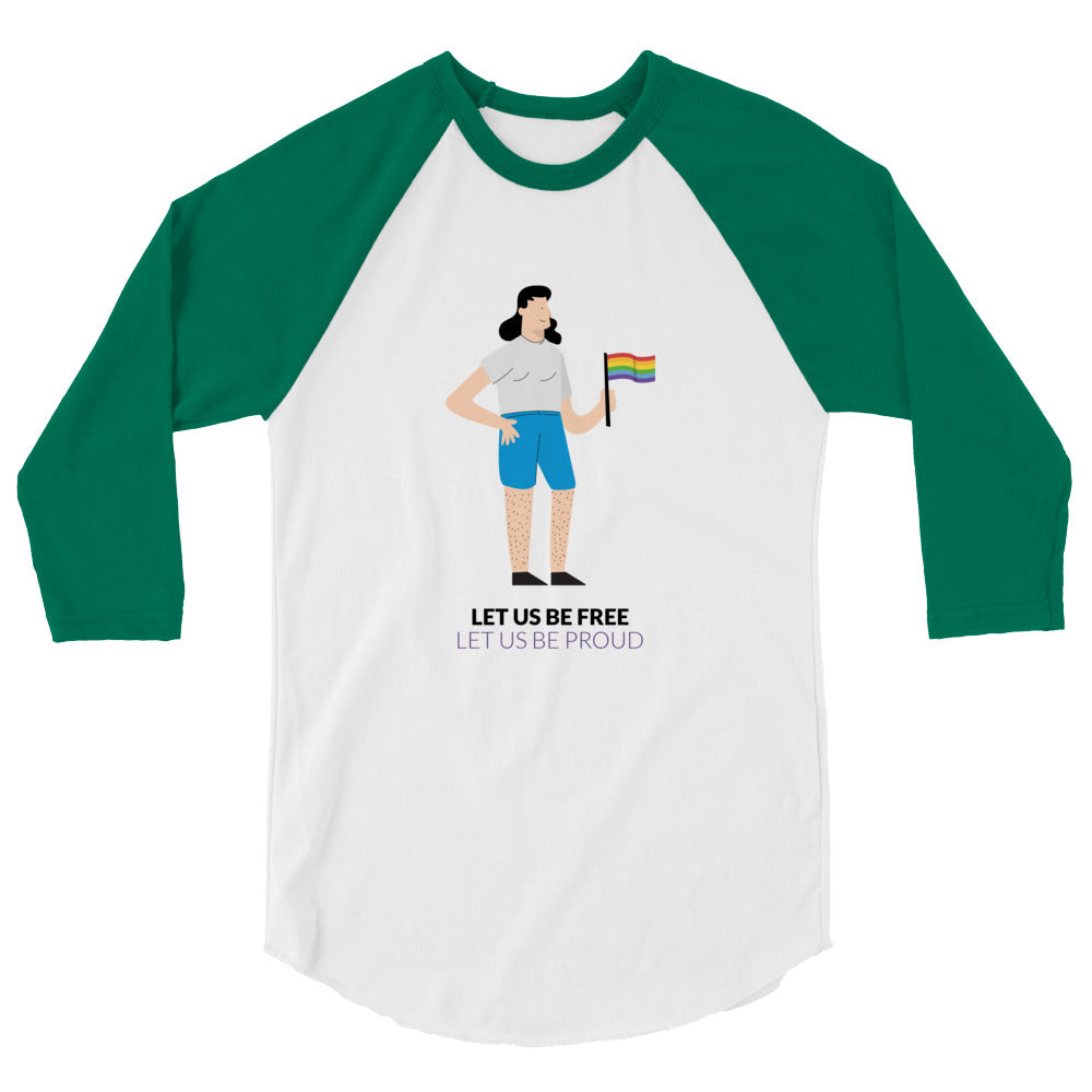 Front view of a green-and-white raglan shirt reading “LET US BE FREE LET US BE PROUD”