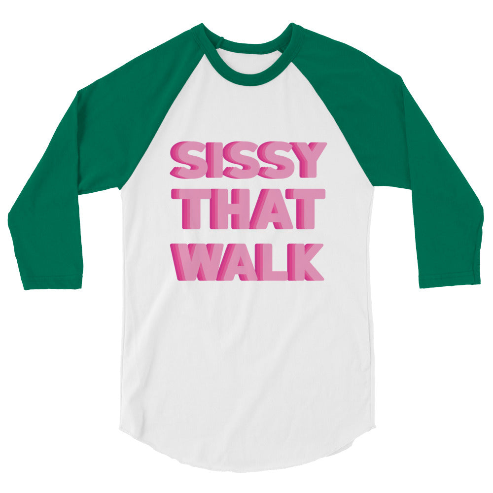 undefined Sissy That Walk 3/4 Sleeve Raglan Shirt by Queer In The World Originals sold by Queer In The World: The Shop - LGBT Merch Fashion