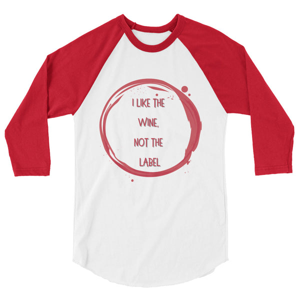 undefined I Like The Wine Not The Label Pansexual 3/4 Sleeve Raglan Shirt by Queer In The World Originals sold by Queer In The World: The Shop - LGBT Merch Fashion