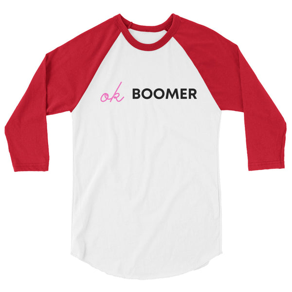 undefined OK Boomer 3/4 Sleeve Raglan Shirt by Queer In The World Originals sold by Queer In The World: The Shop - LGBT Merch Fashion