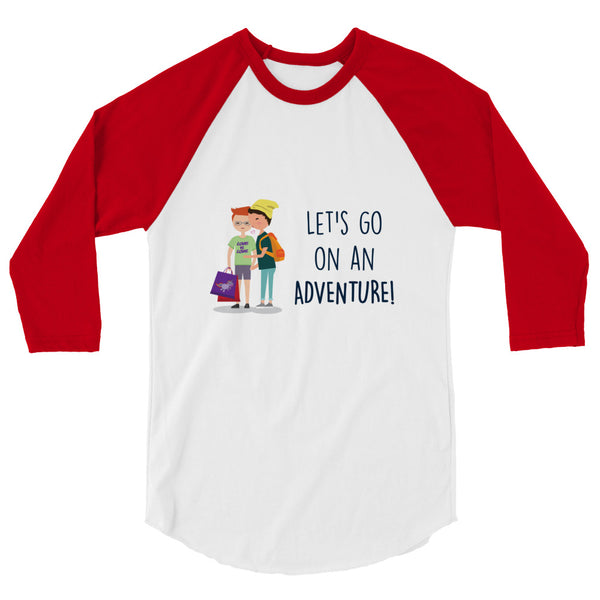 undefined Let's Go On An Adventure 3/4 Sleeve Raglan Shirt by Queer In The World Originals sold by Queer In The World: The Shop - LGBT Merch Fashion