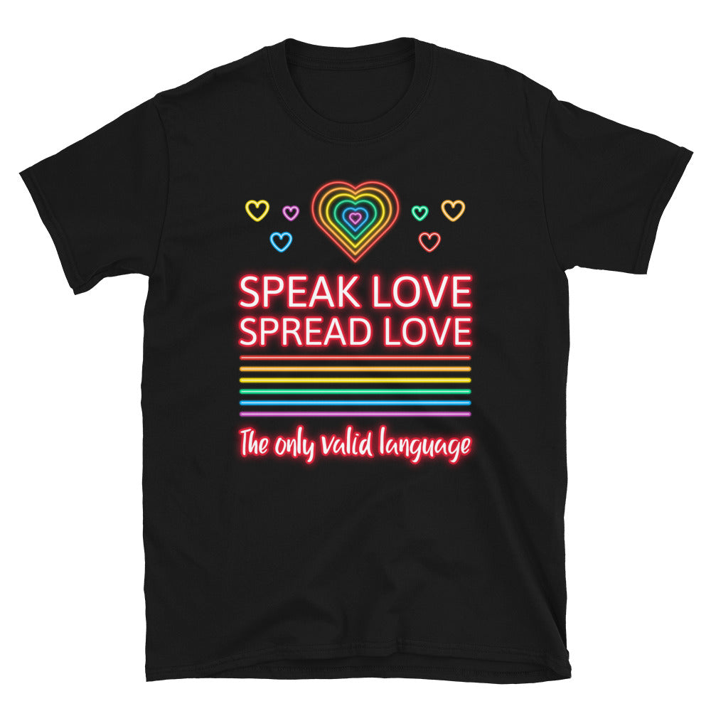 Black Speak Love Spread Love T-Shirt by Queer In The World Originals sold by Queer In The World: The Shop - LGBT Merch Fashion