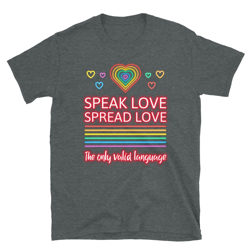 Front view of a charcoal T-shirt with neon hearts and “SPEAK LOVE SPREAD LOVE” graphic