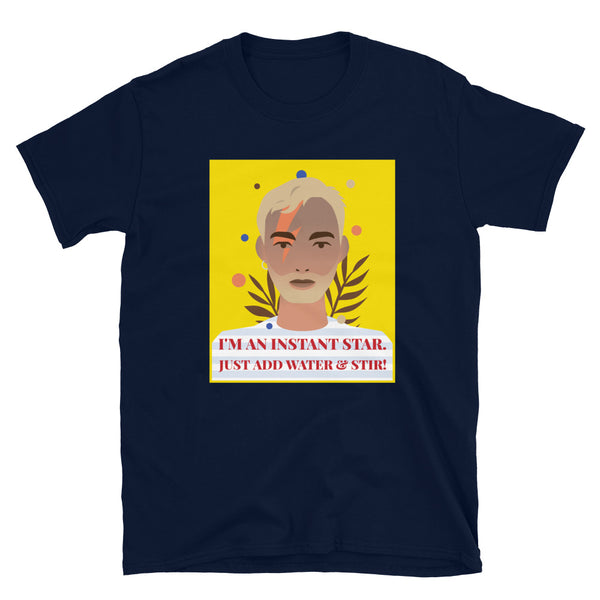 Navy I'm An Instant Star T-Shirt by Queer In The World Originals sold by Queer In The World: The Shop - LGBT Merch Fashion