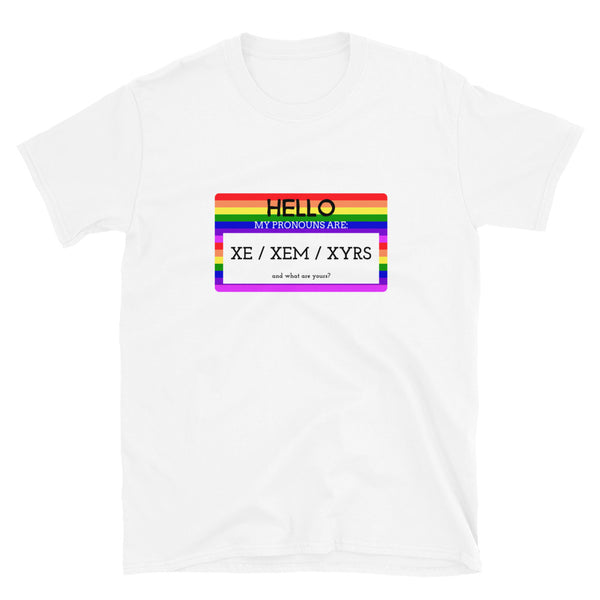 White Hello My Pronouns Are Xe / Xem / Xyrs T-Shirt by Queer In The World Originals sold by Queer In The World: The Shop - LGBT Merch Fashion