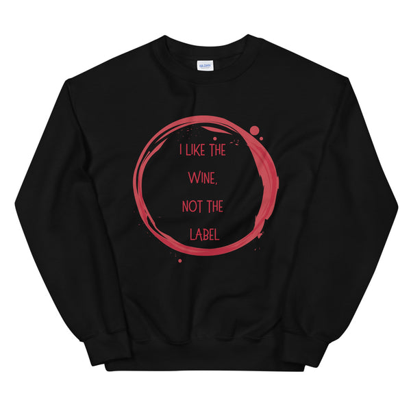 Black sweatshirt with red circular graphic reading “I LIKE THE WINE, NOT THE LABEL”