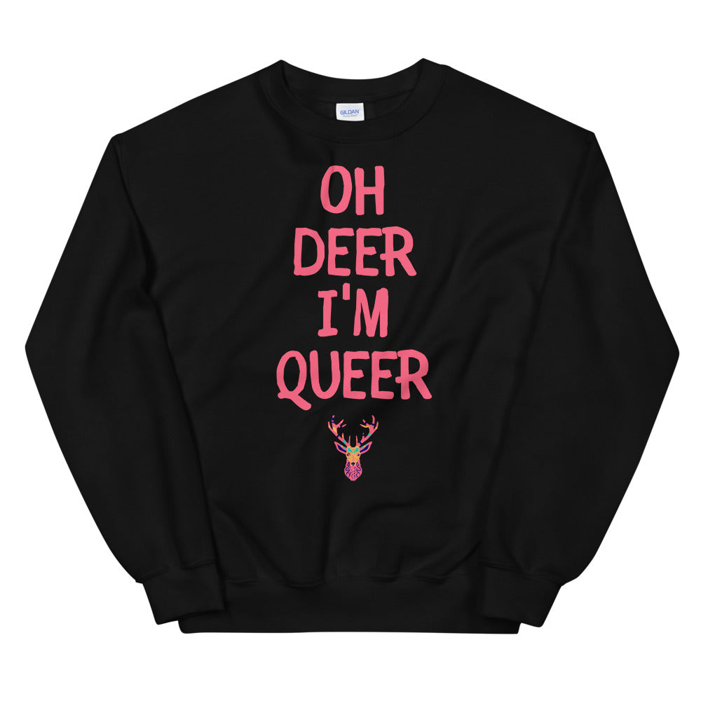 Black Oh Deer I'm Queer Unisex Sweatshirt by Queer In The World Originals sold by Queer In The World: The Shop - LGBT Merch Fashion