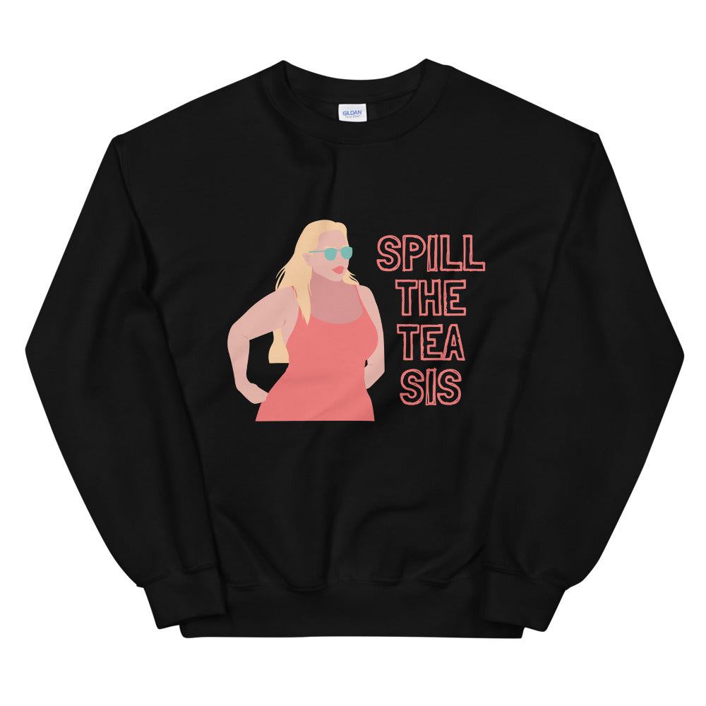 Black unisex sweatshirt with a woman graphic and the words “SPILL THE TEA SIS”