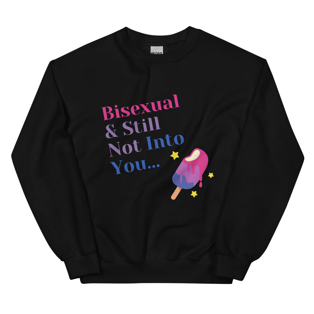 Black Bisexual & Still Not Into You Unisex Sweatshirt by Queer In The World Originals sold by Queer In The World: The Shop - LGBT Merch Fashion