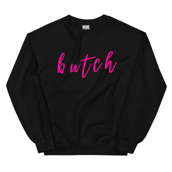 Black Butch Unisex Sweatshirt by Queer In The World Originals sold by Queer In The World: The Shop - LGBT Merch Fashion