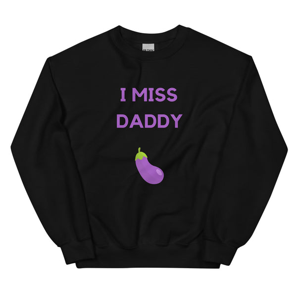 Black I Miss Daddy Unisex Sweatshirt by Queer In The World Originals sold by Queer In The World: The Shop - LGBT Merch Fashion