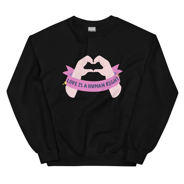 Black Love Is A Human Right Unisex Sweatshirt by Queer In The World Originals sold by Queer In The World: The Shop - LGBT Merch Fashion