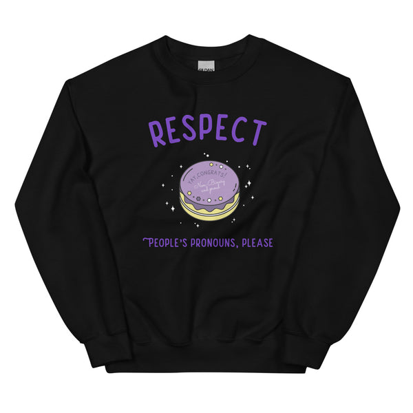 Black Respect People's Pronouns Please Unisex Sweatshirt by Queer In The World Originals sold by Queer In The World: The Shop - LGBT Merch Fashion