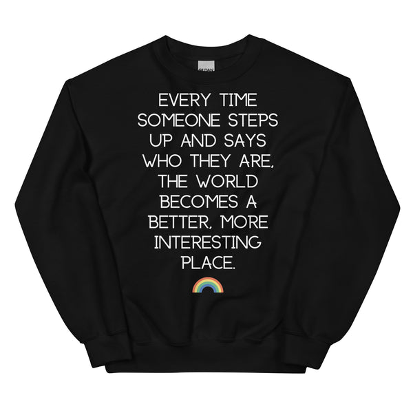 Black Every Time Someone Stands Up Unisex Sweatshirt by Queer In The World Originals sold by Queer In The World: The Shop - LGBT Merch Fashion