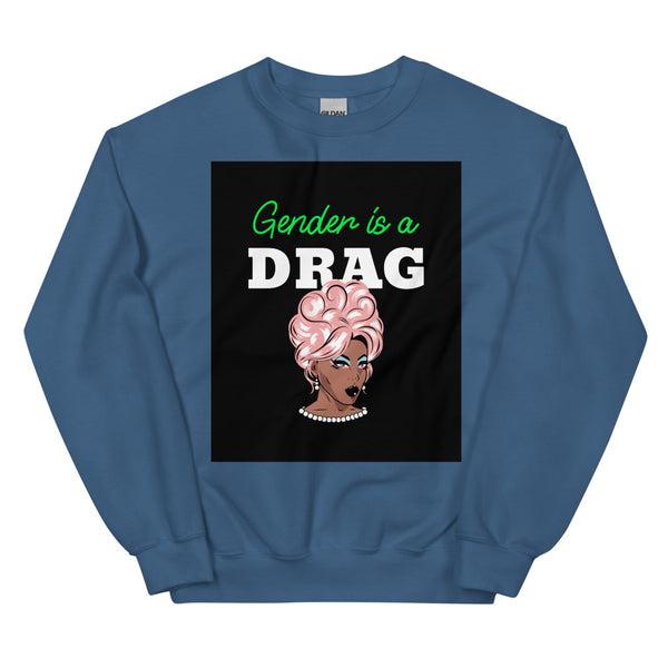 Indigo Blue Gender Is A Drag Unisex Sweatshirt by Queer In The World Originals sold by Queer In The World: The Shop - LGBT Merch Fashion