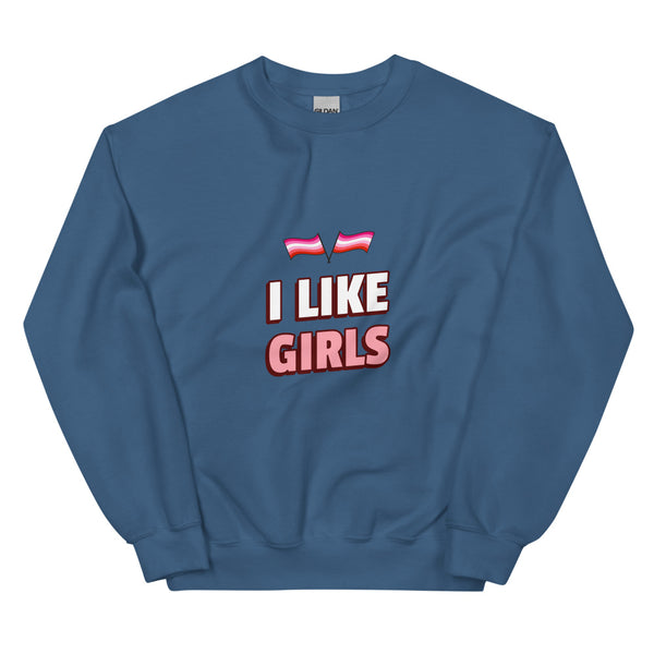 Indigo Blue I Like Girls Unisex Sweatshirt by Queer In The World Originals sold by Queer In The World: The Shop - LGBT Merch Fashion