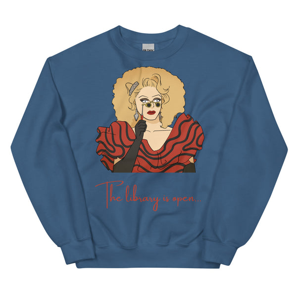 Indigo Blue The Library Is Open (Rupaul) Unisex Sweatshirt by Queer In The World Originals sold by Queer In The World: The Shop - LGBT Merch Fashion