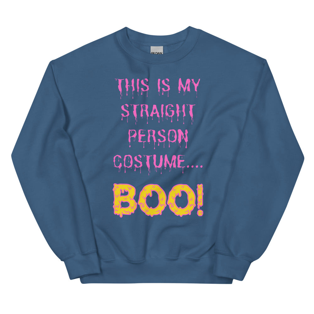 Indigo Blue This Is My Straight Person ...boo! Unisex Sweatshirt by Queer In The World Originals sold by Queer In The World: The Shop - LGBT Merch Fashion