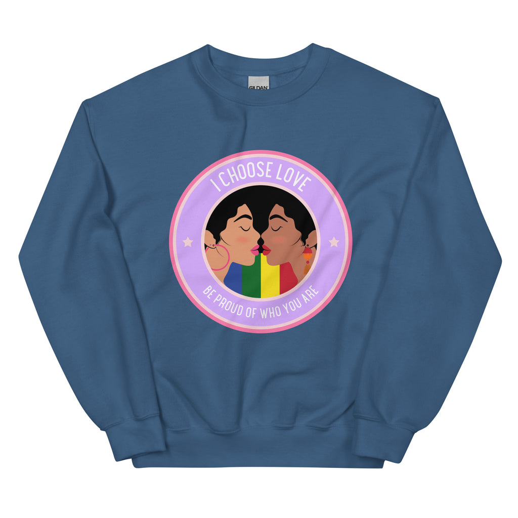 Indigo Blue I Choose Love Unisex Sweatshirt by Queer In The World Originals sold by Queer In The World: The Shop - LGBT Merch Fashion