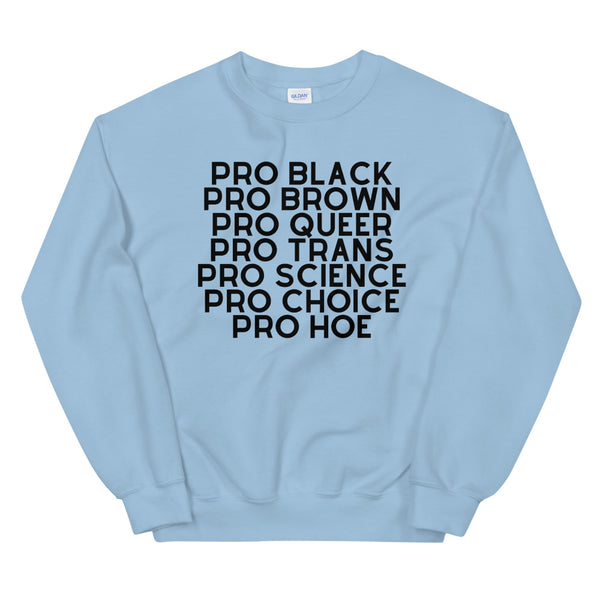 Light Blue Pro Hoe (Black Text) Unisex Sweatshirt by Queer In The World Originals sold by Queer In The World: The Shop - LGBT Merch Fashion