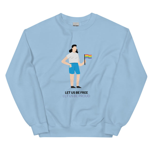 Light Blue Let Us Be Free Let Us Be Proud Unisex Sweatshirt by Queer In The World Originals sold by Queer In The World: The Shop - LGBT Merch Fashion