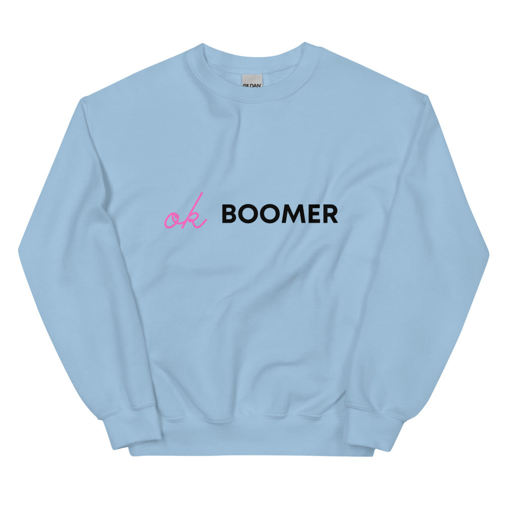 Light Blue Ok Boomer Unisex Sweatshirt by Queer In The World Originals sold by Queer In The World: The Shop - LGBT Merch Fashion