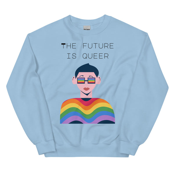 Light Blue The Future Is Queer Unisex Sweatshirt by Queer In The World Originals sold by Queer In The World: The Shop - LGBT Merch Fashion