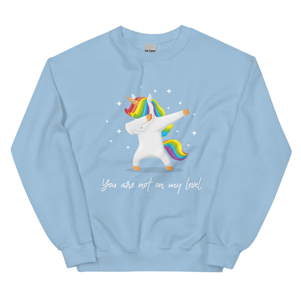 Light Blue You Are Not On My Level Unisex Sweatshirt by Queer In The World Originals sold by Queer In The World: The Shop - LGBT Merch Fashion