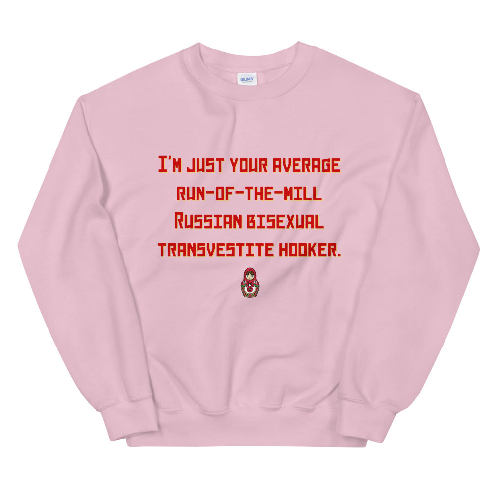 Light Pink Russian Bisexual Transvestite Hooker Unisex Sweatshirt by Queer In The World Originals sold by Queer In The World: The Shop - LGBT Merch Fashion